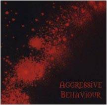 Aggressive (SWE) : Aggressive Behaviour